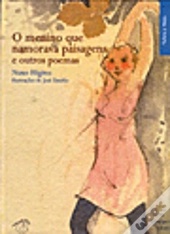 O menino que Namorava Paisagens e outros Poemas