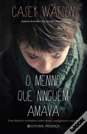 Capa do artigo O Menino que Ninguém Amava