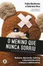 O Menino Que Nunca Sorriu E Outras Histórias Reais - Preview