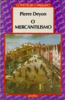 O Mercantilismo