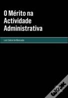 O Mérito na Actividade Administrativa