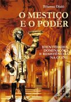 O Mestiço e o Poder