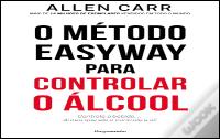 O Método Easyway para Controlar o Álcool