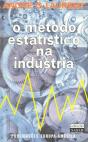 O Método Estatístico na Indústria - Preview