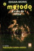 O Método II - A Vida da Vida