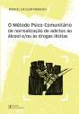O Método Psico-comunitário de Normalização de Adictos ao Álcool e/ou às Drogas Ilícitas - Preview