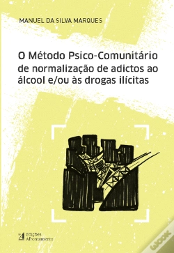 Capa do artigo O Método Psico-comunitário de Normalização de Adictos ao Álcool e/ou às Drogas Ilícitas