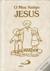 O Meu Amigo Jesus