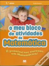 O Meu Bloco de Atividades de Matemática 1.º ano