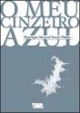 O Meu Cinzeiro Azul - Preview