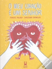 Capa do artigo O Meu Coração é um Senhor