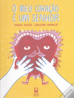 Capa do artigo O Meu Coração é um Senhor