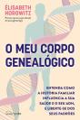 O Meu Corpo Genealógico - Preview