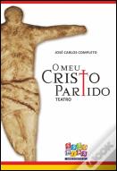 O Meu Cristo Partido