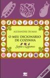 Capa do artigo O Meu Dicionário de Cozinha - Sopas e Legumes