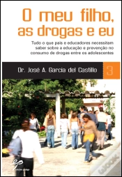 Capa do artigo O Meu Filho, as Drogas e Eu