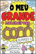 O Meu Grande e Malcheiroso Cocó - Diário 1