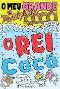 O Meu Grande e Malcheiroso Cocó - Diário 3 - O Rei do Cocó
