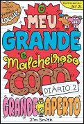 O Meu Grande e Malcheiroso Cocó - Grande Aperto  - Diário 2