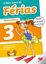 O Meu Livro de Férias Matemática - 3.º Ano para 4.º Ano