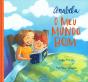 O Meu Mundo Bom - Preview