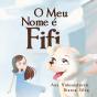 O Meu Nome é Fifi - Preview