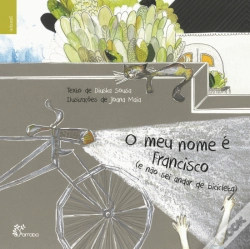 Capa do artigo O Meu Nome é Francisco (e Não Sei Andar de Bicicleta)