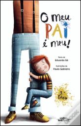 O meu PAI é meu!