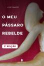 O Meu Pássaro Rebelde - Preview