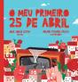O Meu Primeiro 25 de Abril - Preview