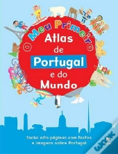 O Meu Primeiro Atlas de Portugal e do Mundo