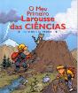 O Meu Primeiro Larousse das Ciências - Preview