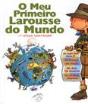 O Meu Primeiro Larousse do Mundo - Preview