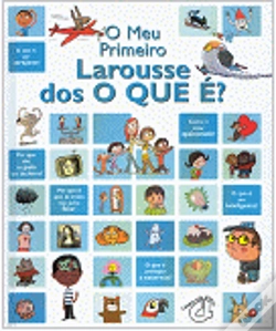Capa do artigo O Meu Primeiro Larousse dos O QUE É?