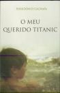 O Meu Querido Titanic - Preview