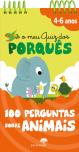 O Meu Quiz dos Porquês - 100 Perguntas sobre Animais