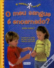 O Meu Sangue É Encarnado?