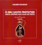 Ó Meu Santo Protector - Santo António nas Lojas do Porto - Preview