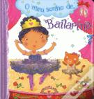 O Meu Sonho de … Bailarina
