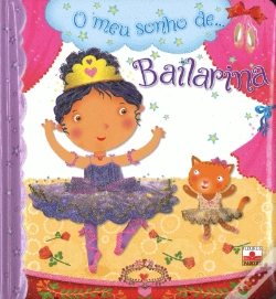 Capa do artigo O Meu Sonho de … Bailarina
