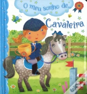 Capa do artigo O Meu Sonho de... Cavaleira