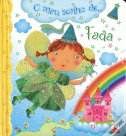 Capa do artigo O Meu Sonho de... Fada