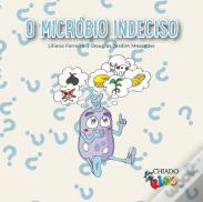 O Micróbio Indeciso