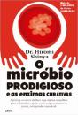 O Micróbio Prodigioso e as Enzimas Curativas - Preview