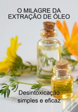 Capa do artigo O Milagre Da Extração De Óleo