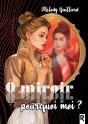 Ô Miroir, Pourquoi Moi ? - Preview
