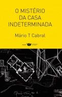 O Mistério da Casa Indeterminada 