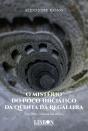 O Mistério do Poço Iniciático da Quinta da Regaleira - Preview