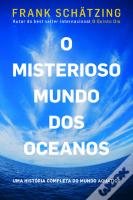 O Misterioso Mundo dos Oceanos
