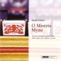 O Mistris Myne  - CD - Preview